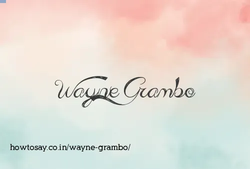 Wayne Grambo