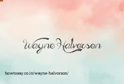 Wayne Halvorson