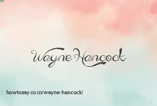 Wayne Hancock