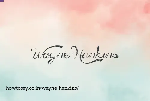 Wayne Hankins