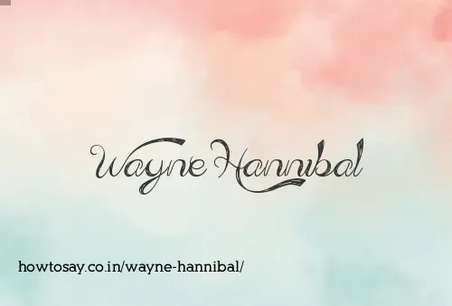 Wayne Hannibal