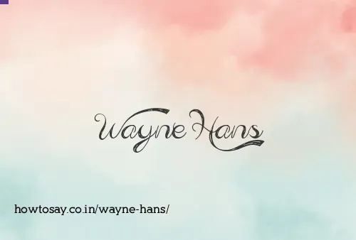 Wayne Hans