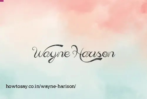 Wayne Harison