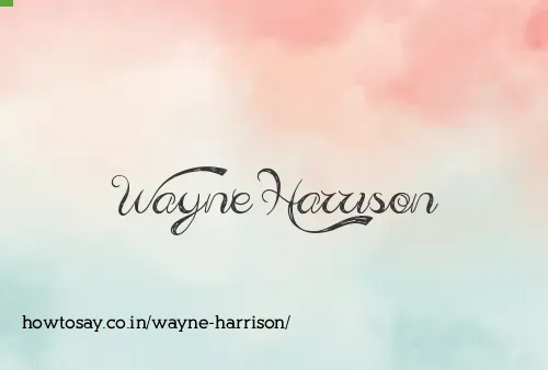Wayne Harrison
