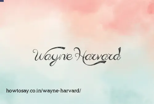 Wayne Harvard