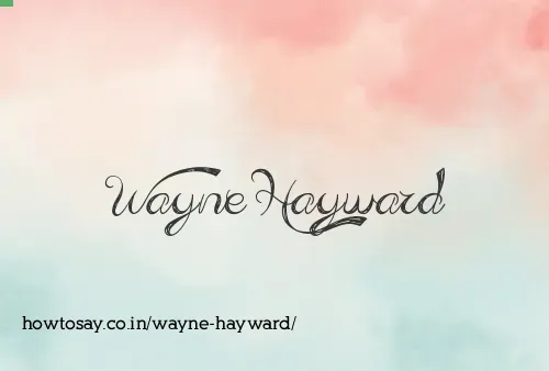Wayne Hayward