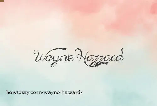 Wayne Hazzard