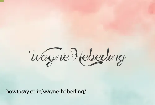 Wayne Heberling