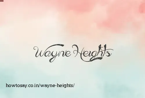 Wayne Heights