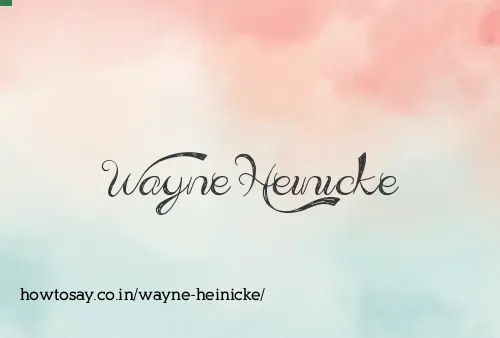 Wayne Heinicke
