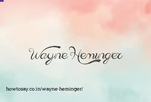 Wayne Heminger