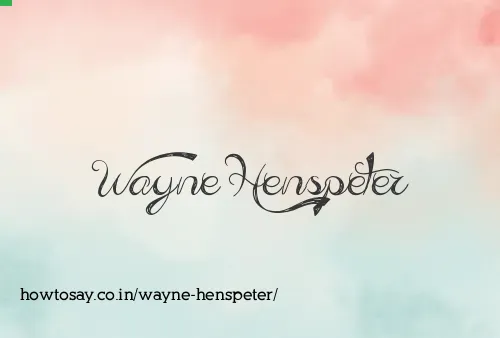 Wayne Henspeter