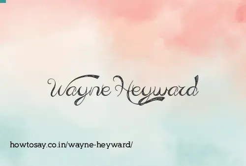 Wayne Heyward
