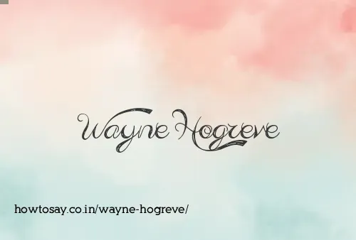 Wayne Hogreve