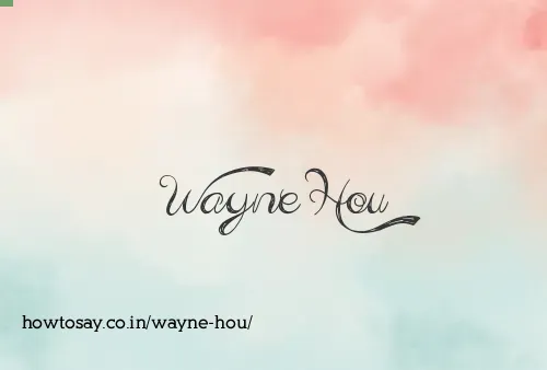 Wayne Hou
