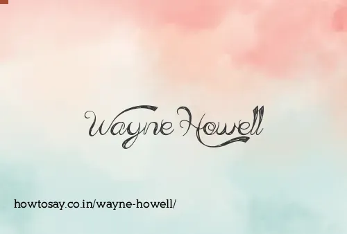 Wayne Howell