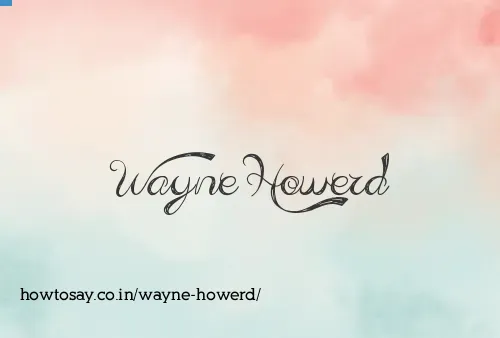 Wayne Howerd