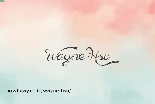 Wayne Hsu