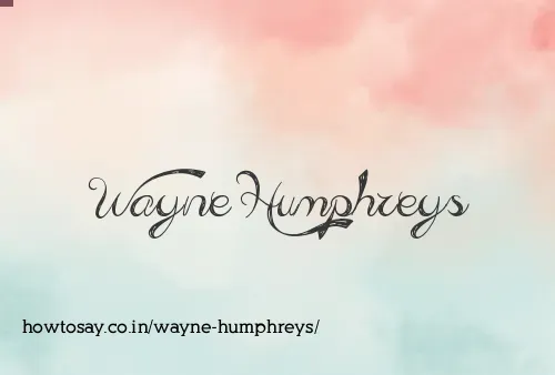 Wayne Humphreys