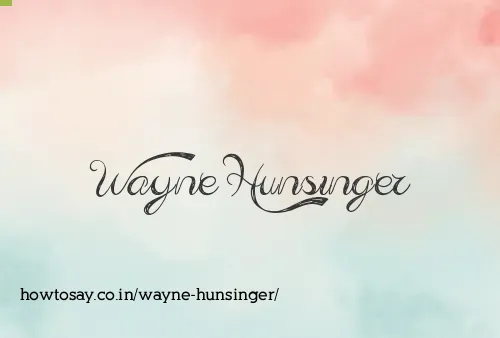 Wayne Hunsinger