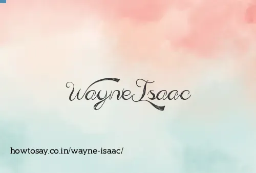 Wayne Isaac