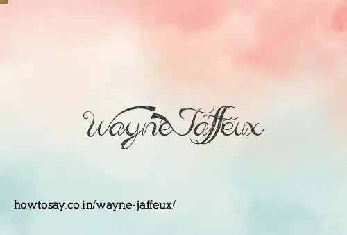 Wayne Jaffeux