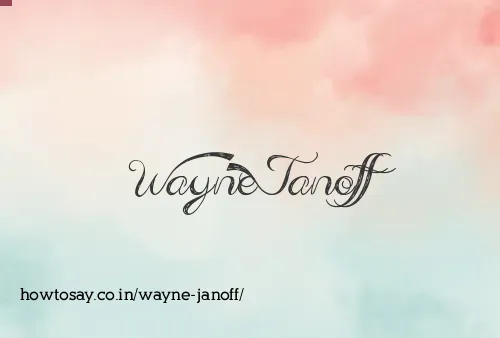 Wayne Janoff