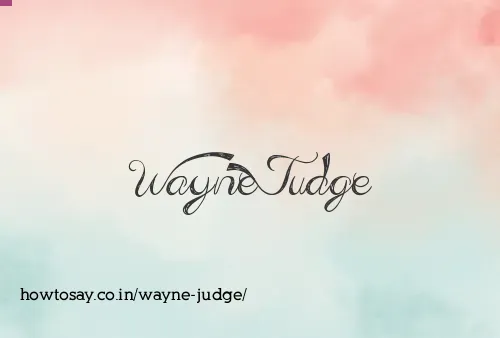 Wayne Judge