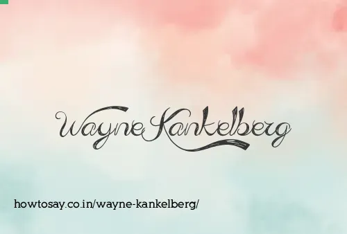 Wayne Kankelberg