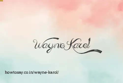 Wayne Karol