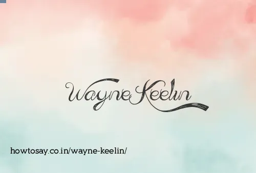 Wayne Keelin