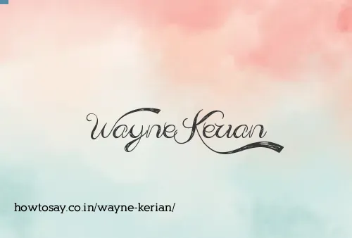 Wayne Kerian