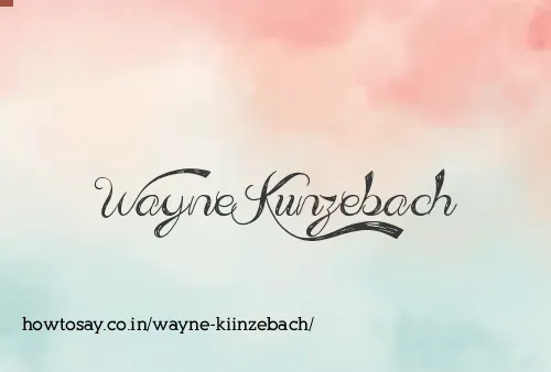 Wayne Kiinzebach