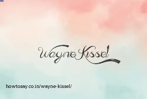 Wayne Kissel
