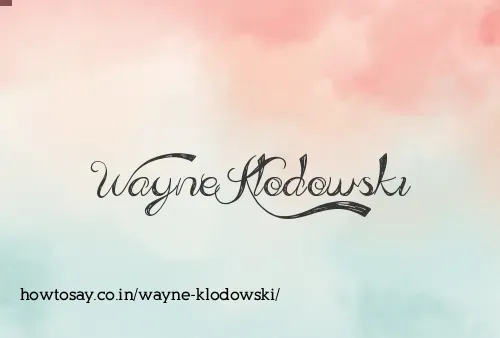 Wayne Klodowski