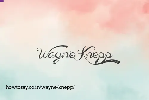 Wayne Knepp