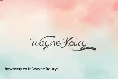 Wayne Koury