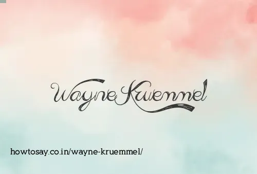 Wayne Kruemmel