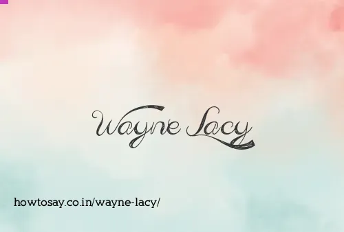 Wayne Lacy