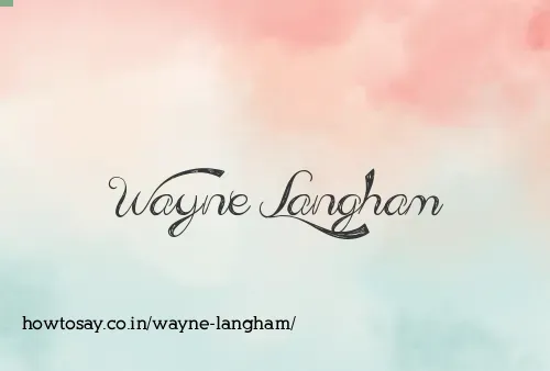 Wayne Langham