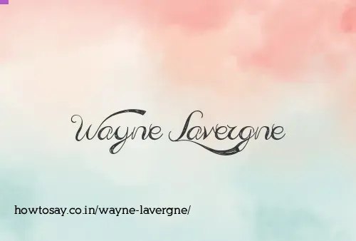 Wayne Lavergne