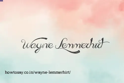 Wayne Lemmerhirt