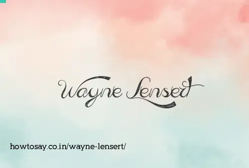Wayne Lensert