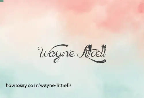 Wayne Littrell