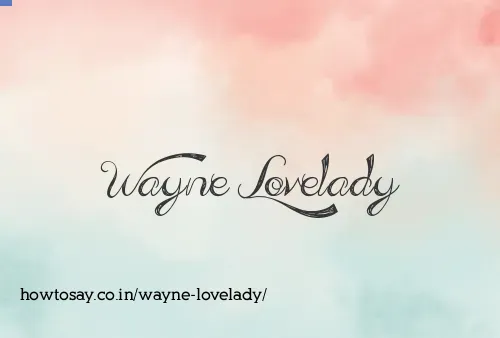 Wayne Lovelady