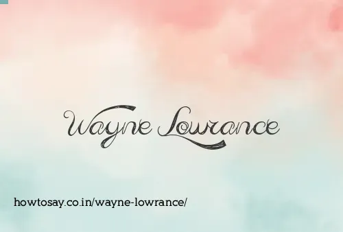 Wayne Lowrance