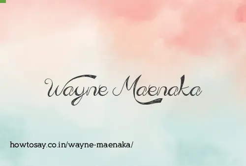 Wayne Maenaka
