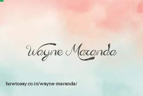 Wayne Maranda
