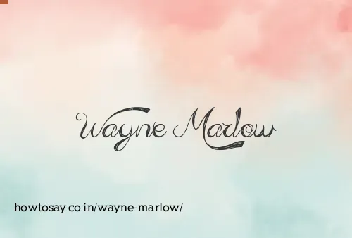 Wayne Marlow