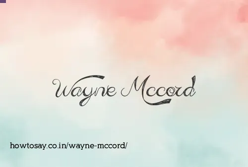 Wayne Mccord